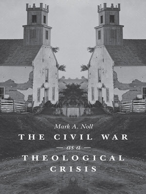 cover image of The Civil War as a Theological Crisis